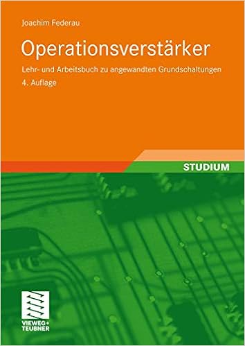 Operationsverstarker Lehr Und Arbeitsbuch Zu Angewandten Grundschaltungen Viewegs Fachbucher Der Technik Amazon De Federau Joachim Bucher