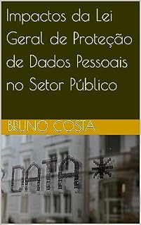 Livro Impactos da Lei Geral de Proteção de Dados Pessoais no Setor Público
