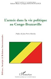 L' armée dans la vie politique au Congo-Brazzaville
