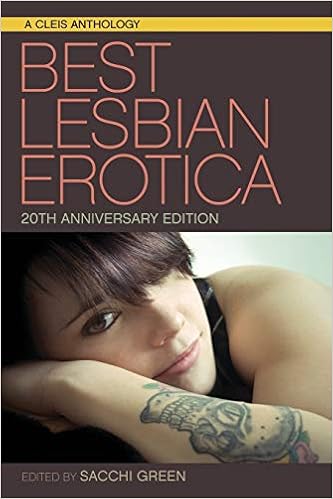 Best Lesbian Erotica Of The Year th Anniversary Edition Green Sacchi Amazon Com Books