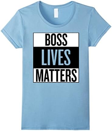 Womens Boss Lives Matter T-Shirt XL Baby Blue