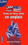 Vrais et faux amis en anglais à 2,20 euros (Parascolaire) (French Edition) by 