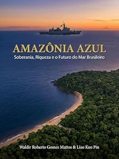 Livro Amazônia Azul: Soberania, Riqueza, e o Futuro do Mar Brasileiro
