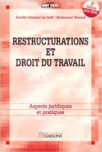 Amazon Fr Restructurations Et Droit Du Travail Benard Emmanuel Cormier Le Goff Aurelie Livres