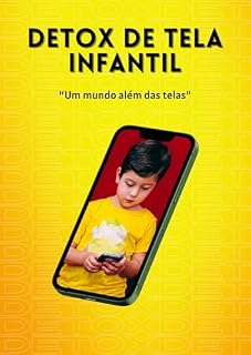 Livro Detox de Tela Infantil: "Um mundo além das telas"