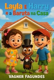 Livro Layla e Harry e a Barata na Casa (Layla e Harry: Amigos em Ação Livro 1)