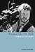 The Cinema of Lars von Trier: Authenticity and Artifice (Directors' Cuts) by Caroline Bainbridge