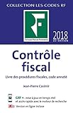 CONTROLE FISCAL 2018: LIVRE DES PROCEDURES FISCALES CODE ANNOTE (REVUE FIDUCIAIRE) by 
