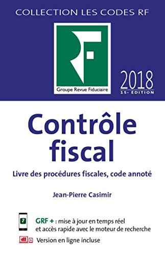CONTROLE FISCAL 2018: LIVRE DES PROCEDURES FISCALES CODE ANNOTE (REVUE FIDUCIAIRE) by CASIMIR JEAN PIERRE