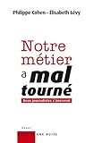 Image de Notre mÃ©tier a mal tournÃ© (French Edition)