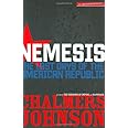 Nemesis: The Last Days of the American Republic (American Empire Project)