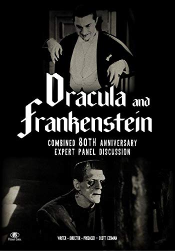 "Dracula" and "Frankenstein" - Combined 80th Anniversary Expert Panel Discussion
