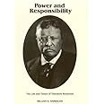 Power and Responsibility: Theodore Roosevelt