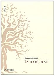 La  mort, à vif