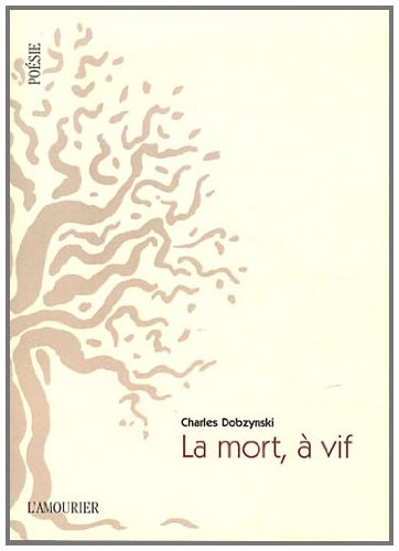 La  mort, à vif