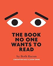 The Book No One Wants To Read: A funny interactive activity book that gets reluctant readers reading