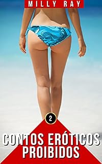 Livro Contos Eróticos Proibidos: Histórias Sexuais Tabu para Adultos. Coleção 2 (Contos Eróticos Proibidos: Coleção de Histórias Sexuais Tabu para Adultos)