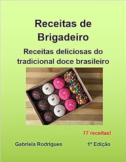 Livro Receitas de Brigadeiro: Receitas deliciosas do tradicional doce brasileiro