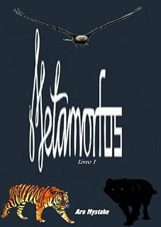 Livro Metamorfos 1 - Lobos, Tigres e Águias