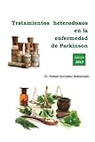 Image de Tratamientos heterodoxos en la enfermedad de Parkinson (Spanish Edition)