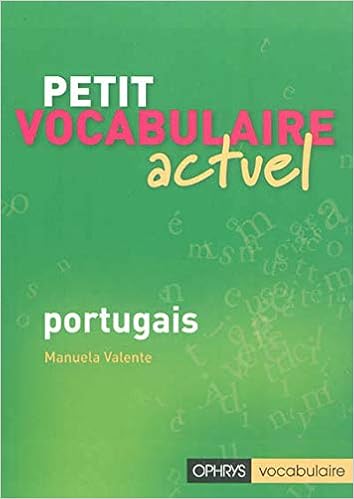 Amazon Fr Petit Vocabulaire Actuel Portugais Valente Manuela Livres