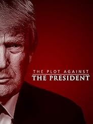 The Plot Against the President