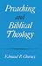Preaching and Biblical Theology by
