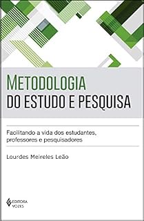 Livro Metodologia do estudo e pesquisa: Facilitando a vida dos estudantes, professores e pesquisadores