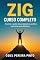 Livro Zig: Curso Completo: Domine o poder do pensamento positivo e alcance seus objetivos