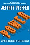 Power: Why Some People Have It and Others Don't