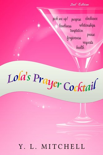 Lola's Prayer Cocktail (Lola's Cocktail Series Book 1)