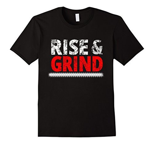 Men s rise & grind inspirational motivational t-shi…