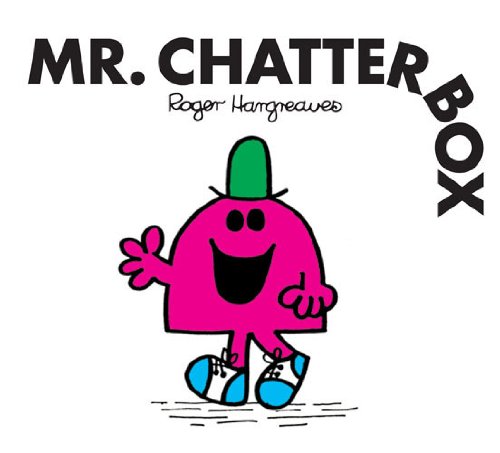 [D.o.w.n.l.o.a.d] Mr. Chatterbox (Mr. Men and Little Miss Book 20) [P.D.F]