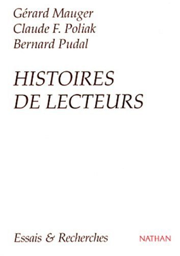 Histoires de lecteurs (Collection Essais & recherches) (French Edition) by Gérard Mauger (Paperback)
