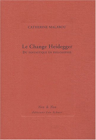 Le  change Heidegger
