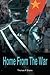 Home From the War : Memoir of a 