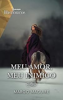 Livro Meu amor, meu inimigo (Históricos Livro 56)