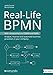 Real-Life BPMN (3rd edition): With introductions to CMMN and DMN