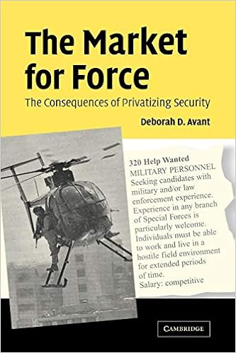 the market for force the consequences of privatizing security avant deborah 0000521615356 amazon com books the market for force the consequences