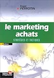 Image de Le Marketing achats : Stratégies et Tactiques