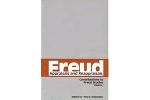 Freud, V.1: Appraisals and Reappraisals