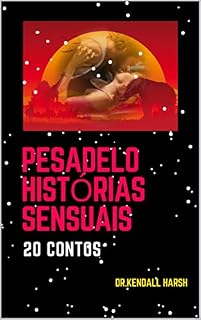Livro PESADELO HISTÓRIAS SENSUAIS: 20 contos