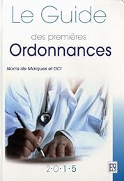 Le  guide des premières ordonnances