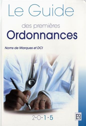 Le  guide des premières ordonnances