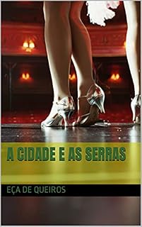Livro A CIDADE E AS SERRAS