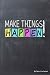 My Bucket List Journal: Make Things Happen, 6 x 9, 100 Bucket List Goals
