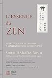L'Essence du Zen : Entretiens sur le dharma à l'intention des Occidentaux by