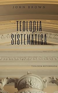 Livro Teologia Sistemática John Brown