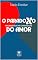 Livro O PARADOXO DO AMOR: NECESSIDADE VS CAPACIDADE