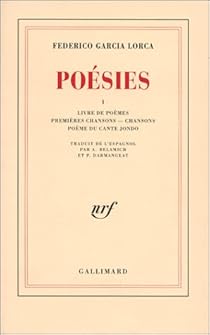 Poésies I : Livre de poèmes - Premières chansons - Chansons - Poème du Cante Jondo